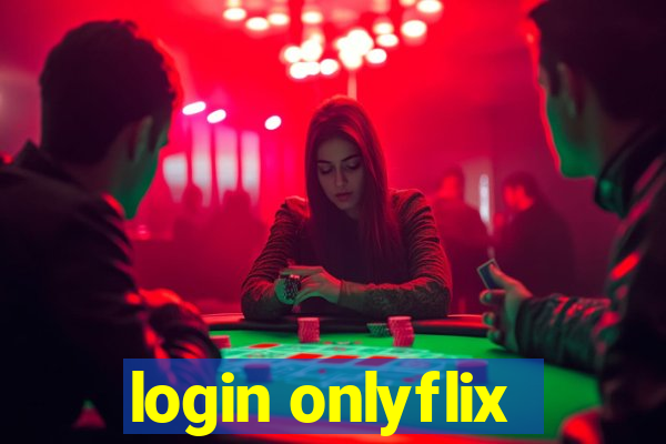 login onlyflix